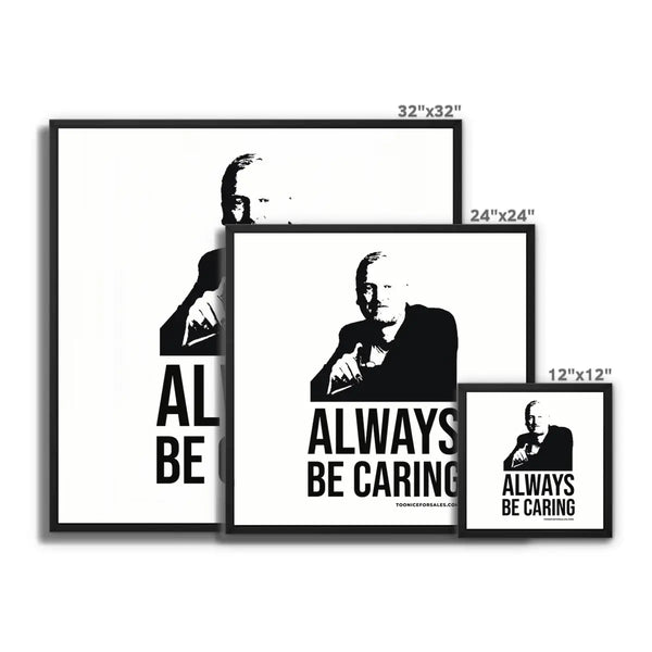 always be caring framed artwork 32x32