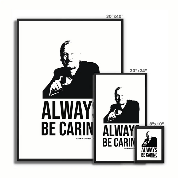 always be caring framed artwork 30x40