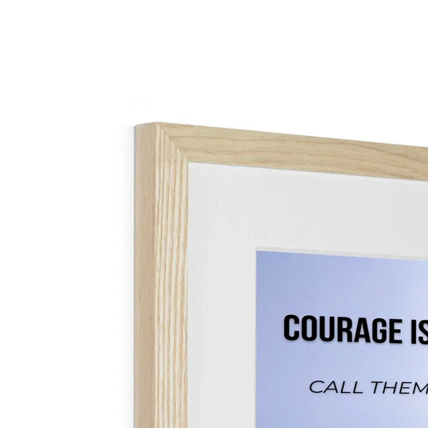 courage is a choice frame natural top