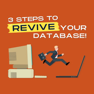 3 steps to revive your database for realtors